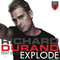 Explode (Remixes) [EP] - Richard Durand (Durand, Richard / Richard van Schooneveld / Cliffhanger / Cyber Human / G-Spott / L.T.R. van Schooneveld / Out Now)