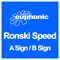 A Sign / B Sign - Ronski Speed (Ronny Schneider)