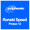 Proton 12 - Ronski Speed (Ronny Schneider)