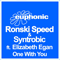 One With You / Fiero - Ronski Speed (Ronny Schneider)