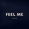 Feel Me (Single) - Selena Gomez & The Scene (Gomez, Selena / Selena Gomez and The Scene)