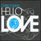 Hello Love - Chris Tomlin (Tomlin, Chris / Christopher Dwayne Tomlin)