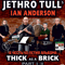 Thick As A Brick In Saint-Petersburg 12.09.2013 (CD 1) - Ian Anderson (Anderson, Ian / Gerald Bostock / Ian Scott Anderson)