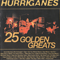 25 Golden Greats - Hurriganes