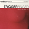 What Grabs Ya? (Limited Festival Edition) - Triggerfinger