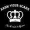 The World Is Yours - Earn Your Scars