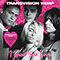 I Want Your Love (Deluxe Edition) CD1 - Pop Art - Transvision Vamp