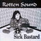 Sick Bastard (EP) - Rotten Sound