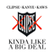 Kinda Like A Big Deal (feat.) (Promo Single) - Clipse (The Clipse)