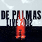 Live 2002 (CD 1) - Gerald de Palmas (Jerald de Palmas, Gérald De Palmas, Gérald Gardrinier)