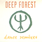 Dance Remixes - Deep Forest (Eric Mouquet & Michel Sanchez)