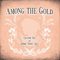 Among The Gold (EP) - Will Oldham (Oldham, Joseph Will / Bonnie Prince Billy)