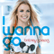 I Wanna Go (Remixes) - Britney Spears (Spears, Britney Jean)