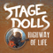 Highway Of Life (Single) - Stage Dolls (Torstein Flakne, Terje Storli, Morten Skogstad)