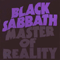 Master Of Reality (Remasters 1996) - Black Sabbath (Ozzy Osbourne, Tony Iommi, Geezer Butler, Bill Ward, Ronnie James Dio, Ian Gillan, Glenn Hughes, Tony Martin)