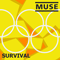 Survival (Single Promo) - Muse (Matthew Bellamy, Chris Wolstenholme, Dominic Howard)