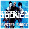 System Shock (The Lost Album 1999) - Brooklyn Bounce