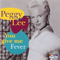 You Give Me Fever - Peggy Lee (Norma Delores Egstrom / Susan Melton)