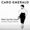 Pack Up The Louie (Caravan Palace Remix) (Single) - Caro Emerald (Caroline Esmeralda van der Leeuw)