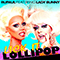 Lick It Lollipop (feat. Lady Bunny) (Single) - RuPaul (RuPaul Andre Charles)