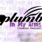 In My Arms (Kaskade Remixes - Promo Single) - Plumb (Tiffany Arbuckle Lee)