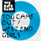You Came Out (Single) - We Have Band (Thomas Wegg-Prosser, Deb Wegg-Prosser, Darren Bancroft)