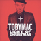Light Of Christmas-TobyMac (Toby Michael McKeehan)