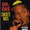 Concrete Roots - Dr. Dre (Dr Dre / Brickhard / Andre Romel Young)