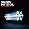 Up To Now (CD 1) - Snow Patrol