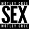Sex (Single) - Mötley Crüe (Motley Crue)