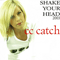 Shake Your Head 2003 (Russian Maxi-Single) - C.C. Catch (CC Catch / Caroline Catherina Muller / Caroline Catharina Müller)