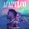 Acapulco (Michael Calfan Remix) (Single) - Jason Derulo (Jason Joel Desrouleaux / Jason Derülo)
