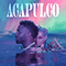 Acapulco (Single) - Jason Derulo (Jason Joel Desrouleaux / Jason Derülo)