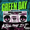 Kill The Dj (Single) - Green Day