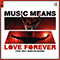 Music Means Love Forever (feat. Armin van Buuren) (Single) - Armin van Buuren (DJ Armin van Buuren, Gaia)