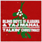 Talkin' Christmas! - Taj Mahal (Henry St. Claire Fredericks)