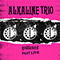 Goddamnit (Past Live) - Alkaline Trio