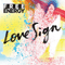 Love Sign (iTunes Version) - Free Energy