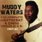 The Complete Aristocrat & Chess Singles, As & Bs, 1947-62 (CD 4) - Muddy Waters (McKinley Morganfield)