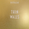 Thin Walls (Deluxe Edition, CD 1)-Balthazar (Bel)