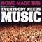 Everybody Needs Music (Single) - Home Made Kazoku