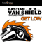 Get Low (EP) - Bastian van Shield (Sebastian Schilde)