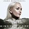 Kingdom Come (Acoustic Version) (Single) - Anna Bergendahl (Bergendahl, Anna Henrietta)