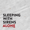 Alone (Single) (feat. MGK) - Sleeping With Sirens