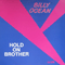 Hold On Brother (Single) - Billy Ocean (Leslie Sebastian Charles)