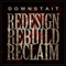 Redesign Rebuild Reclaim (Single) - Downstait