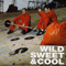 Wild, Sweet & Cool (Maxi-Single) - Crystal Method (The Crystal Method, Ken Jordan, Scott Kirkland)