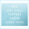 Snow (Hey Oh) (CD 1) (Single) - Red Hot Chili Peppers (RHCP)