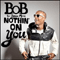 Nothin' On You (Single) - B.o.B. (Bobby Ray Simmons, Jr.)