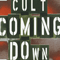 Coming Down (Single) - Cult (The Cult)